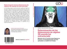Capa do livro de Determinación de las dimensiones de objetos 3D usando luz estructurada 