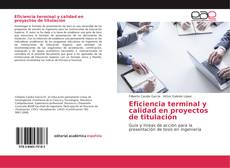 Capa do livro de Eficiencia terminal y calidad en proyectos de titulación 