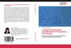 Bookcover of La figura del amparo constitucional en España y El Salvador