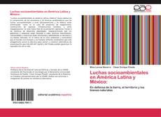 Capa do livro de Luchas socioambientales en América Latina y México: 
