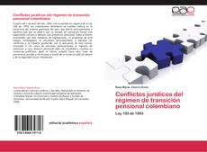 Copertina di Conflictos jurídicos del régimen de transición pensional colombiano