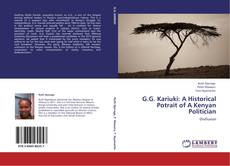 Capa do livro de G.G. Kariuki: A Historical Potrait of A Kenyan Politician 