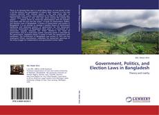 Portada del libro de Government, Politics, and Election Laws in Bangladesh