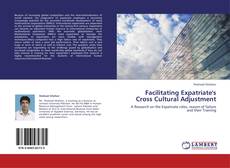 Capa do livro de Facilitating Expatriate's Cross Cultural Adjustment 