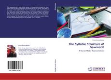 Bookcover of The Syllable Structure of Gawwada