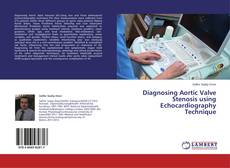 Capa do livro de Diagnosing Aortic Valve Stenosis using Echocardiography Technique 