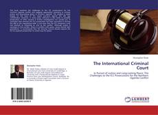 Bookcover of The International Criminal Court