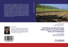 Portada del libro de Soil Resource Based Crop Planning for Cauvery Delta Zone of Tamilnadu