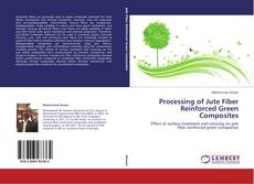 Capa do livro de Processing of Jute Fiber Reinforced Green Composites 