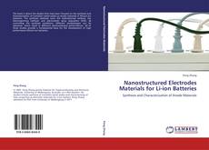 Couverture de Nanostructured Electrodes Materials for Li-ion Batteries