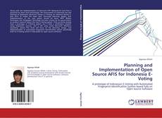 Portada del libro de Planning and Implementation of Open Source AFIS for Indonesia E-Voting