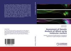 Assessment of Genetic Analysis of Allium sp.by molecular markers kitap kapağı