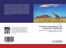 Bookcover of internet technologies and ecotourism marketing
