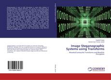 Copertina di Image Steganographic Systems using Transforms