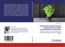 Expression-based reverse engineering of plant transcriptional networks kitap kapağı