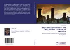 Bookcover of Style and Dynamics of the 79AD Plinian Eruption at Vesuvius