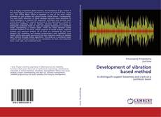 Capa do livro de Development of vibration based method 