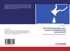 Buchcover von Soil actinomycestes as a source of antibacterial components
