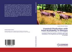 Livestock Production with Feed Availability in Ethiopia的封面