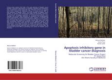 Bookcover of Apoptosis inhibitory gene in bladder cancer diagnosis