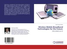 Buchcover von Wireless Mobile Broadband Technologies for the Future: