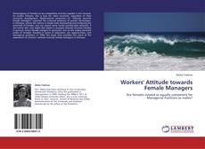 Buchcover von Workers' Attitude towards Female Managers
