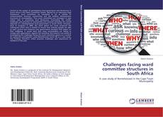 Portada del libro de Challenges facing ward committee structures in South Africa