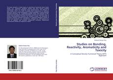 Portada del libro de Studies on Bonding, Reactivity, Aromaticity and Toxicity