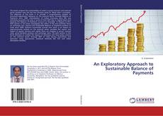An Exploratory Approach to Sustainable Balance of Payments的封面
