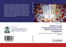 Portada del libro de Efficiency and Competitiveness of the Banking Industry of Bangladesh