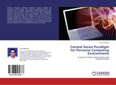 Capa do livro de Context Aware Paradigm For Pervasive Computing Environments 