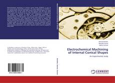 Capa do livro de Electrochemical Machining of Internal Conical Shapes 