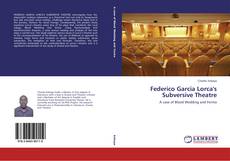Bookcover of Federico Garcia Lorca's Subversive Theatre