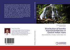 Обложка Distribution of benthic macroinvertebrates in Central Indian rivers