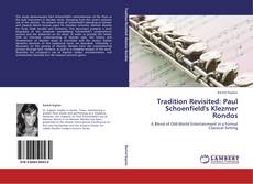 Tradition Revisited: Paul Schoenfield's Klezmer Rondos kitap kapağı