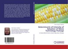 Portada del libro de Determinants of Intensity of Adoption of Maize Technology Package