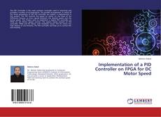 Couverture de Implementation of a PID Controller on FPGA for DC Motor Speed