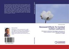 Bookcover of Renewed Efforts To Combat Cotton Leafworm