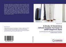 Capa do livro de A Study of Secondary School Teacher Turnover in SNNP Regional State 