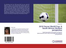 Portada del libro de 2010 Soccer World Cup: A South African Student perspective