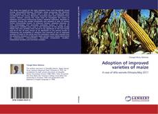 Capa do livro de Adoption of improved varieties of maize 