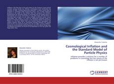 Bookcover of Cosmological Inflation and the Standard Model of Particle Physics