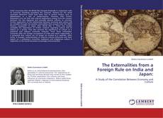 Capa do livro de The Externalities from a Foreign Rule on India and Japan: 