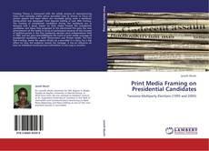 Couverture de Print Media Framing on Presidential Candidates