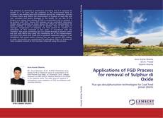 Buchcover von Applications of FGD Process for removal of Sulphur di Oxide