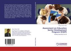 Capa do livro de Assessment on Education Sector Development Program (ESDP) 