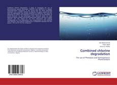 Capa do livro de Combined chlorine degradation 