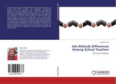 Couverture de Job Attitude Differences Among School Teachers