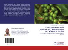 Buchcover von Band Deconvolution Method for Determination of Caffeine in Coffee