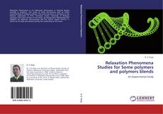 Capa do livro de Relaxation Phenomena Studies for Some polymers and polymers blends 